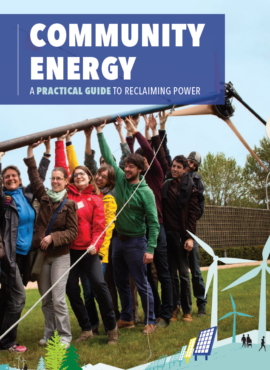 Community Energy: A Practical Guide to Reclaiming Power